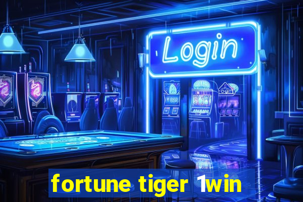 fortune tiger 1win